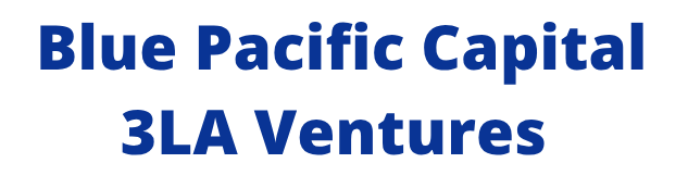 Blue Pacific Capital / 3LA Ventures